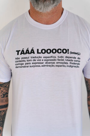 Camiseta Tá Loco